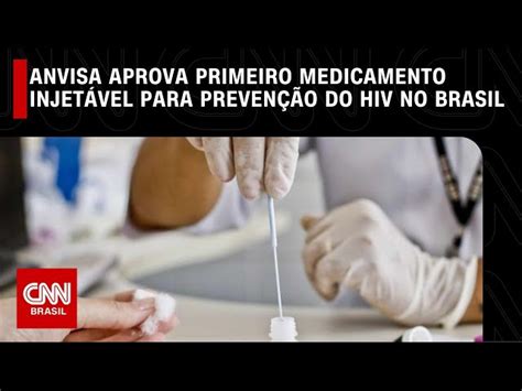 Anvisa aprova primeiro medicamento injetável para prevenção do HIV no ...