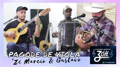 Pout pourri de Pagode de Viola Zé Marcio Gustavo YouTube