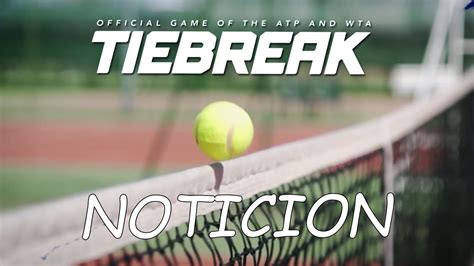 Tiebreak El Nuevo Juego De Tenis Oficial De La ATP Y WTA