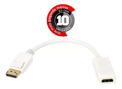 Adaptador Displayport Para Hdmi Branco Kit Frete Gr Tis