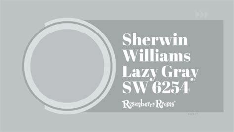 Sherwin Williams Lazy Gray Sw 6254 2025 Paint Color Review