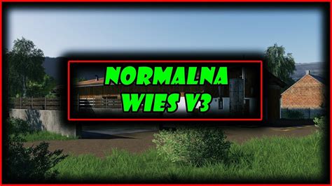 OCENA MAP FS 19 NORMALNA WIEŚ V3 YouTube