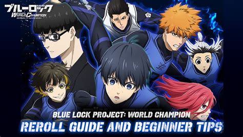 Blue Lock Project World Champion Reroll Guide And Beginner Tips