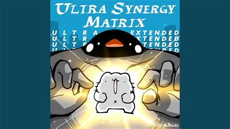 Ultra Synergy Matrix Ultra Extended Youtube Music