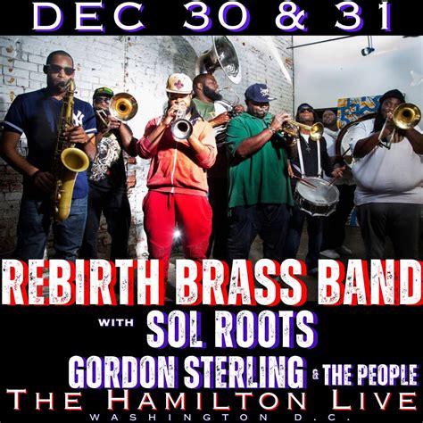 Dec 30 Rebirth Brass Band Performs With Sol Roots At The Hamilton