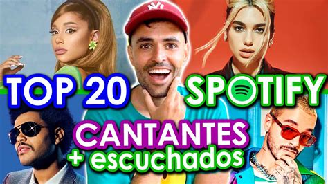 Top 20 Cantantes Escuchados En Spotify 2021 Serch Wow Qué Pasa