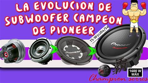 Pioneer Champions La Evoluci N Del Subwoofer Car Audio Youtube