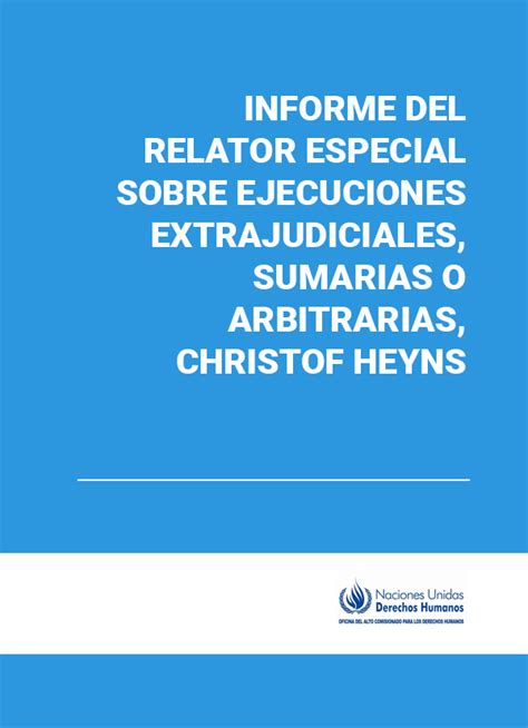 Informe Del Relator Especial Sobre Ejecuciones Extrajudiciales