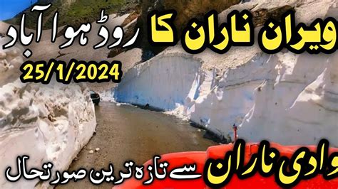 Today Latest Update In Naran Kaghan Naran January Naran Kaghan