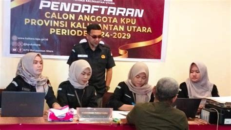 Besok Pendaftaran Calon Anggota Kpu Kaltara Ditutup Baru Lima Peserta