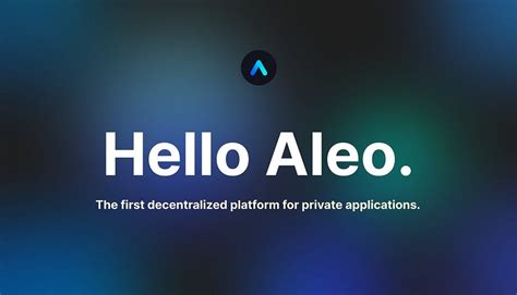 Exploring Aleo A Privacy Centric Layer 1 Blockchain Revolutionizing