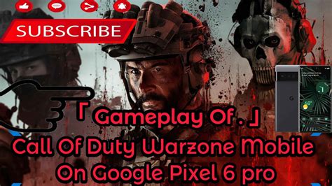 Warzone Mobile On Google Pixel 6 Pro 60 To 40 Fps Smooth Gameplay