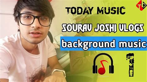 Sourav Joshi Vlogs Background Music 🎧 Sourav Joshi Vlogs Youtube