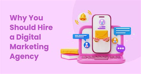 Why You Should Hire A Digital Marketing Agency