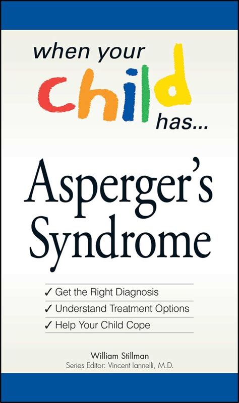 When Your Child Has Aspergers Syndrome Book By William