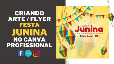 Como Fazer Arte Flyer Festa Junina Arrai No Canva Profissional