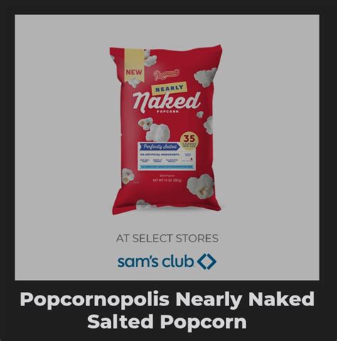 FREE Popcornopolis Nearly Naked Salted Popcorn Sam S Club Freeosk MWFreebies