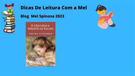 Dicas De Leitura A Mel A Livro A Literatura Infantil Na Escola