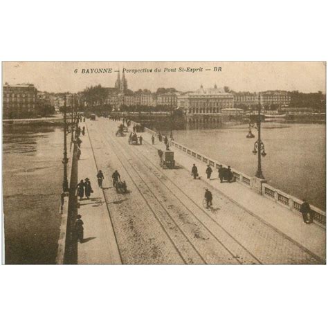 Carte Postale Ancienne 64 BAYONNE Pont Saint Esprit Cartes Postales