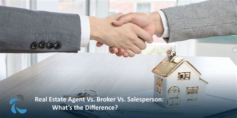 Real Estate Broker Vs Salesperson And Agent A Guide To You