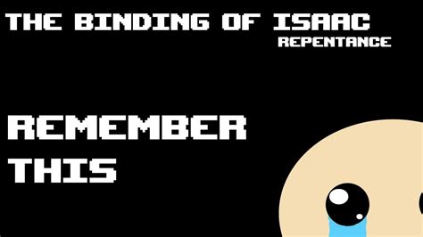 Remember This The Binding Of Isaac Repentance Youtube