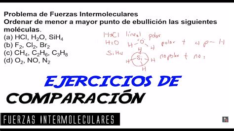 Fuerzas Intermoleculares Ejercicios De Comparaci N Youtube