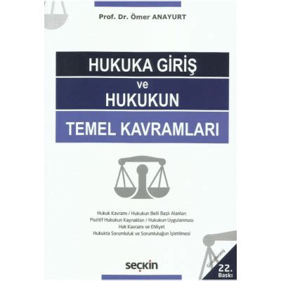 Hukuka Giriş ve Hukukun Temel Kavramları Ömer ANAYURT Kitap