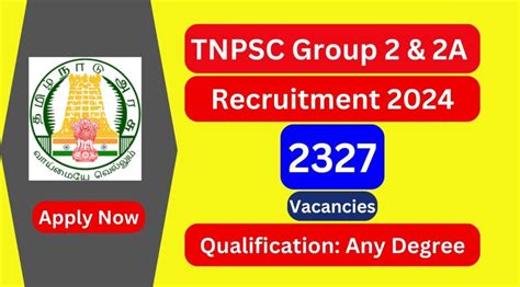 Tnpsc Group 2 And 2a Recruitment 2024 2327 Posts Apply Now Tamilanguide