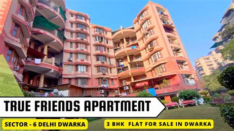 3 Bhk Flat For Sale True Friends Apartment Sector 6 Delhi Dwarka