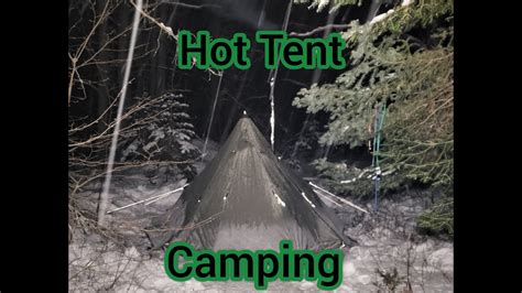 Hot Tent Camping Youtube