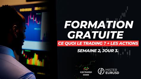 Introduction Au Trading Formation Gratuite En Trading Semaine