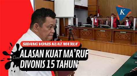 Berita Harian Alasan Hakim Vonis Kuat Maruf 15 Tahun Terbaru Hari Ini