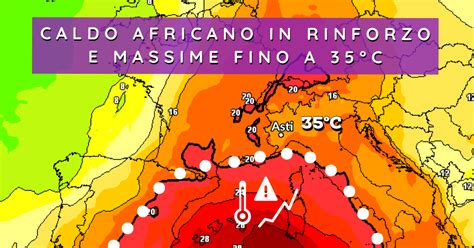 Meteo Medio Termine Intensa Ondata Di Caldo Africano Dal Week End