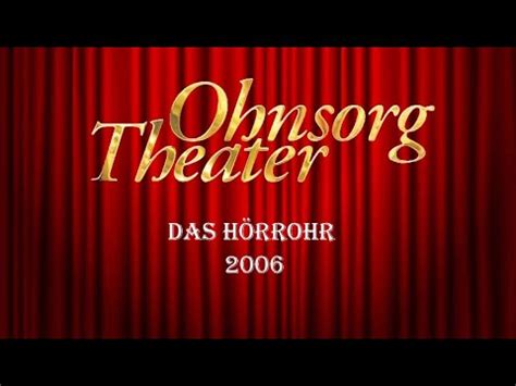 Ohnsorg Theater Das Hörrohr 2006 YouTube