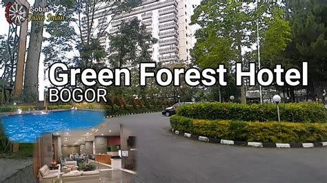 Green Forest Hotel Bogor Youtube