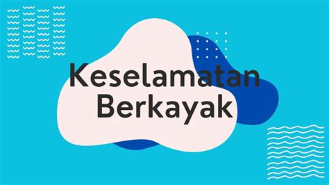 Keselamatan Berkayak - YouTube