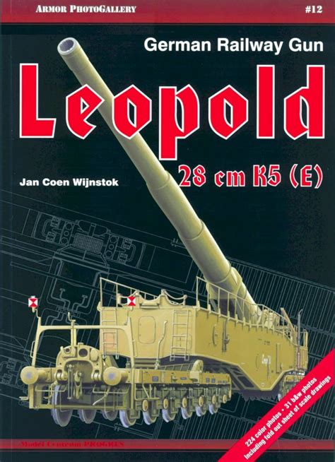 (PDF) Armor Photogallery #12 - German Railway Gun Leopold 28cm K5 (E) - DOKUMEN.TIPS