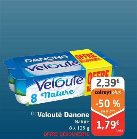 Promo Velouté Danone chez Colruyt iCatalogue fr