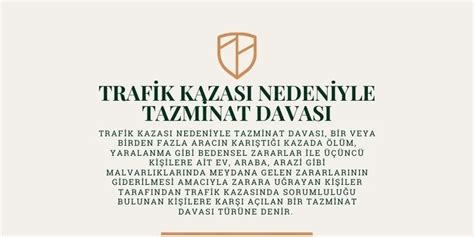 Trafik Kazası Nedeniyle Tazminat Davası Maddi ve Manevi