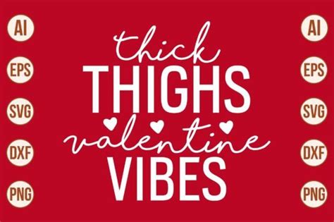 Thick Thighs Valentine Vibes Graphic By Momenulhossian577 Creative