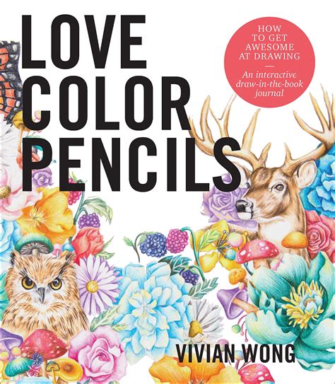 Love Colored Pencils How To Get Awesome At Drawing An Interactive