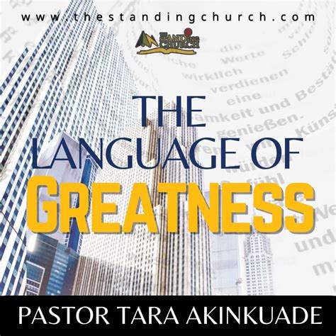 The Language Of Greatness The Standing Church