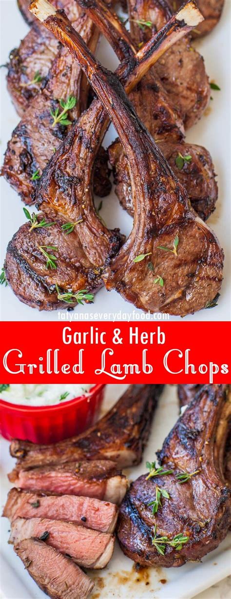 Juicy Garlic Herb Grilled Lamb Chops Video Tatyanas Everyday Food