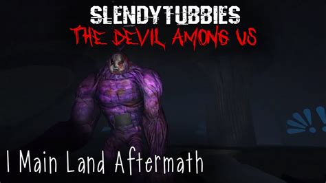 Slendytubbies The Devil Among Us Main Land Aftermath Youtube