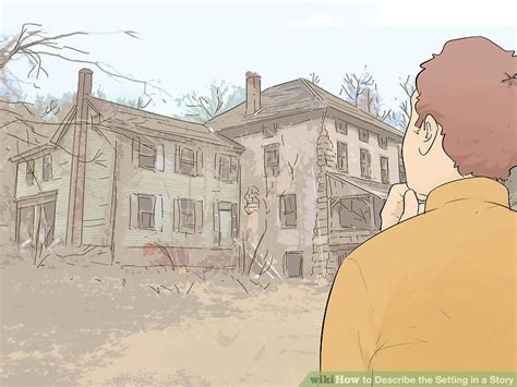 4 Ways To Describe The Setting In A Story Wikihow