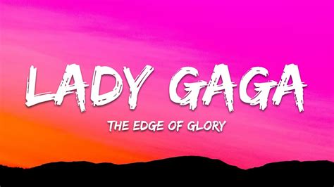 Lady Gaga The Edge Of Glory Lyrics Youtube