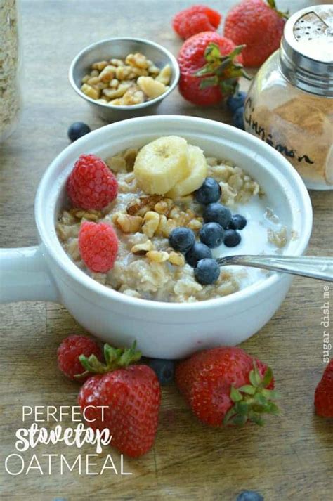 Perfect Stovetop Oatmeal Recipe Sugar Dish Me