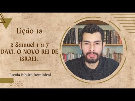 Pecc Ebd Li O Samuel A Davi O Novo Rei De Israel Youtube