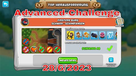 BTD6 Top Herausforderung 28 06 2023 Bloonstd6 Advanced Challenge