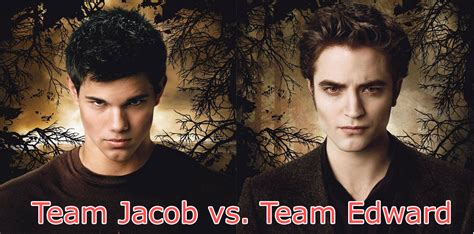 Team Edward Or Team Jacob Team Jacob Twilight Bella And Edward